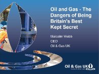Oil and Gas - The Dangers of Being Britain's Best Kept Secret